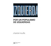 Por un populismo de izquierdas (SOCIOLOGIA Y POLITICA)