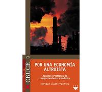 Por Una Economía Altruista: Apuntes cristianos de comportamiento económico: 23 (Cruce)