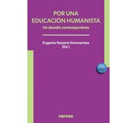 Por una educación humanista. Un desafío contemporáneo.: 3 (Política educativa)