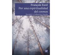 POR UNA ESPIRITUALIDAD DEL COMOS | FranÇois Euve