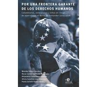 -por-una-frontera-garante-de-los-derechos-humanos-colombianos-