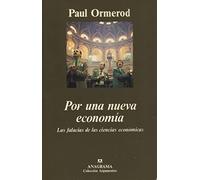 Por una nueva economía (Las falacias de las ciencias económicas): 169 (Argumentos)