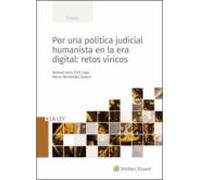 Por una política judicial humanista en la era digital: retos víricos