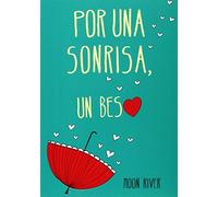 Por una sonrisa, un beso (El clan de los náufragos 2) (Montena)