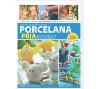 PORCELANA FRÍA: modelar y moldear porcelana fría: 2 (PORCELANA FRIA)