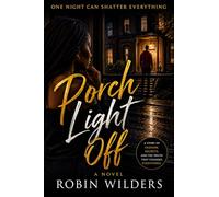 Porch Light Off: One Night Can Shatter Everything