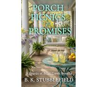 Porch Picnics and Promises: A Hearts of Briar Creek Novella: 3