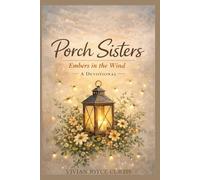 Porch Sisters: Embers in the Wind Devotional
