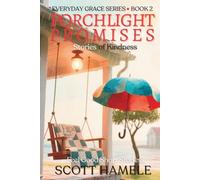 Porchlight Promises: Stories of Kindness (Everyday Grace)