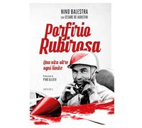 Porfirio Rubirosa. Una vita oltre ogni limite (Ritratti)