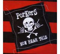 Porkers, the - Now Hear This