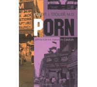 Porn: Myths for the Twentieth Century by Robert J. Stoller (1993-07-28)