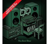 Porn Sword Tobacco - Everything Is Music to the Ear