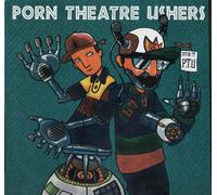 Porn Theatre Ushers - Still P.T.U./She'S Busted [Vinyl Maxi-Single]
