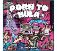 Porn to Hula - Big Cups 'N' Refills (LP+Mp3) [Import] [Vinilo]