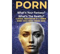 Porn What's Your Fantasy? What's The Reality?