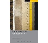 Pornography (Student Editions) | Simon Stephens