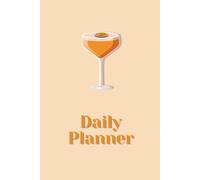Pornstar Martini Aesthetic Daily Planner - Minimalist Organizer for Confident, Stylish Women | Productivity & Self-Care | Chic 3-Month Planner | 100 Pages (Cocktail Collection)