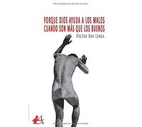 Porque Dios ayuda a los malos cuando son más que los buenos (ADARVE)