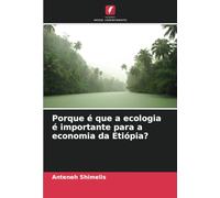 Porque é que a ecologia é importante para a economia da Etiópia?