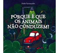 Porque É Que Os Animais Não Conduzem?