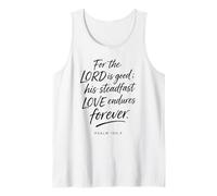 Porque el Señor es Bueno Su Amor perdura para Siempre Salmo 100:5 Camiseta sin Mangas