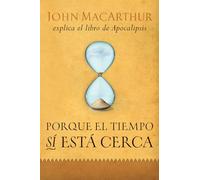 Porque El Tiempo Sí Está Cerca