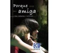 Porque eres mi amiga