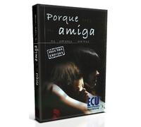 Porque eres mi amiga (NARRATIVA)