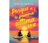 Porque Es La Primera Última Vez