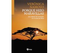 Porque hizo maravillas: Una historia de conversión en el norte de África (Biografías y Testimonios)
