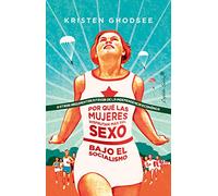 Porque las mujeres disfrutan mas del sexto en el socialismo