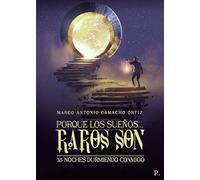 Porque los sueños...Raros son. 35 noches durmiendo conmigo.