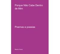 Porque Não Cabe Dentro De Mim (ebook)