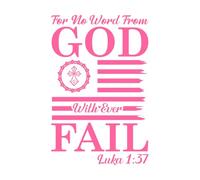 Porque ninguna palabra de Dios fallará jamás. Calcomanías de letras 36x55.6cm Pintura mural artística Rosa