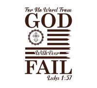 Porque ninguna palabra de Dios fallará jamás. Calcomanías de vinilo para murales y paredes 50.4x77.8cm Removible sin dejar pegamento Café