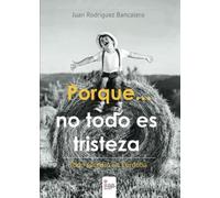 Porque… no todo es tristeza (NOVELA)