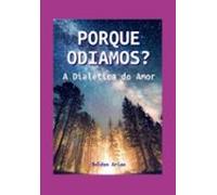 Porque Odiamos? (ebook)
