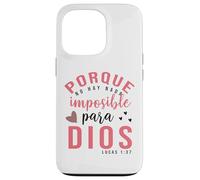 Porque para Dios no Hay Nada Imposible, Faith Cross Quotes Carcasa para iPhone 13 Pro