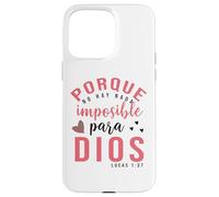 Porque para Dios no Hay Nada Imposible, Faith Cross Quotes Carcasa para iPhone 15 Pro MAX