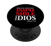 Porque para Dios no Hay Nada Imposible, Versículos bíblicos PopSockets PopGrip Adhesivo