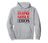 Porque para Dios no Hay Nada Imposible, Versículos bíblicos Sudadera con Capucha