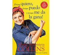 Porque quiero, porque puedo y porque me da la gana (Spanish Edition)