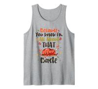 Porque Sabes Que Soy Todo sobre la ruina Camiseta sin Mangas