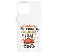 Porque Sabes Que Soy Todo sobre la ruina Carcasa para iPhone 15