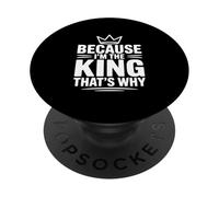 Porque yo Soy el Rey, por eso PopSockets PopGrip Adhesivo