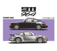 PORSCHE 911 (964): The Complete Year-by-Year Chronicle (1989-1994): All Models Explained: Carrera, Carrera 4, Targa, RS, Turbo, Turbo S, Speedster & Specials