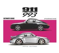 Porsche 911 (993) : The Ultimate Guide 1994-1998: Last Air-Cooled 911 - Carrera, 4S, Turbo, RS & All Variants Explained (CARS AND COFFEE)
