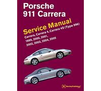 Porsche 911 (Type 996) Service Manual 1999-2005: Carrera Carrera 4 Carrera 4s