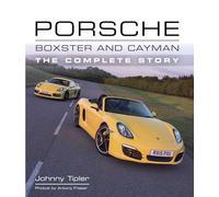 Porsche Boxster and Cayman: The Complete Story (Crowood Autoclassics)